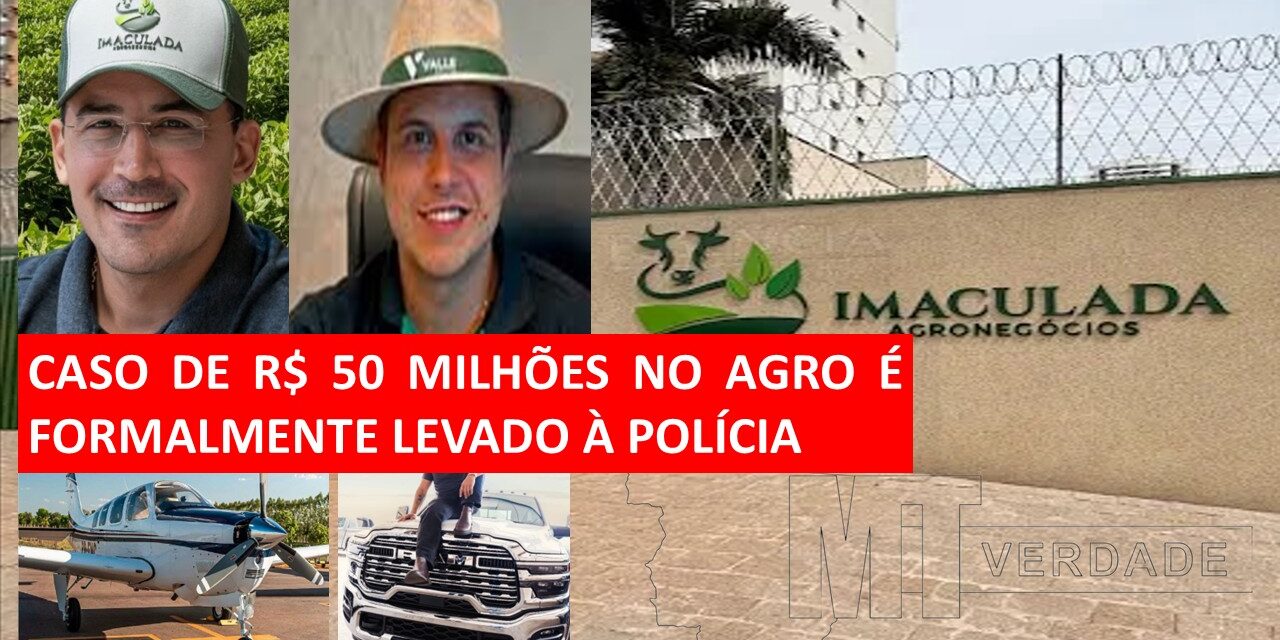 🚨R$ 50 MILHÕES: CASO VIRA NOTÍCIA-CRIME NO AGRO
