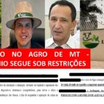 🚨 ESCÂNDALO NO AGRO DE MT – PATRIMÔNIO SEGUE SOB RESTRIÇÕES