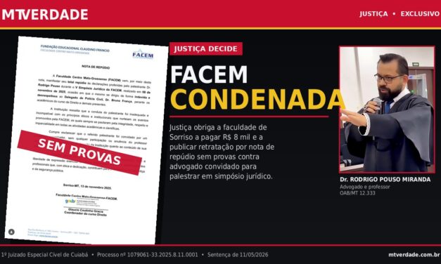 Faculdade FACEM, de Sorriso, é condenada pela Justiça a indenizar advogado e a publicar retratação no Instagram após “Nota de Repúdio” sem prova